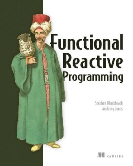 Stephen Blackheath - Functional Reactive Programming - 9781633430105 - V9781633430105