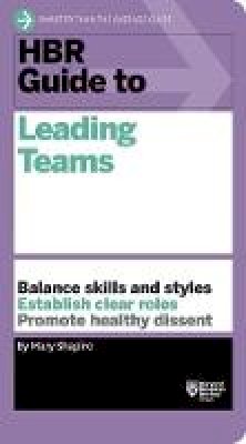 Mary Shapiro - HBR Guide to Leading Teams (HBR Guide Series) - 9781633690417 - V9781633690417