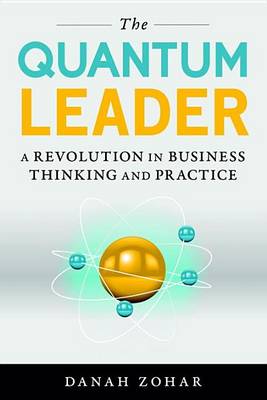 Danah Zohar - The Quantum Leader - 9781633882416 - V9781633882416