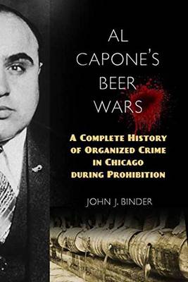 John J. Binder - Al Capone´s Beer Wars - 9781633882850 - V9781633882850