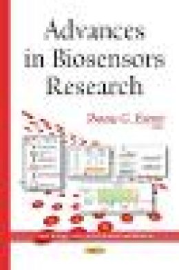 Thomas G. Everett - Advances in Biosensors Research (Biotechnology in Agriculture, Industry and Medicine) - 9781634636520 - V9781634636520