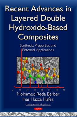 Mohamed Reda Berber - Recent Advances in Layered Double Hydroxide-Based Composites: Synthesis, Properties & Potential Applications - 9781634820998 - V9781634820998