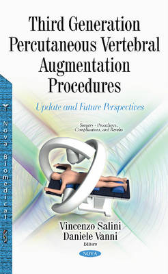 Vincenzo Salini - Third Generation Percutaneous Vertebral Augmentation Procedures: Update & Future Perspectives - 9781634826556 - V9781634826556