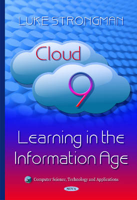 Luke Strongman - Cloud 9: Learning in the Information Age - 9781634832496 - V9781634832496