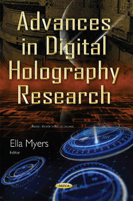 Ella Myers - Advances in Digital Holography Research - 9781634832762 - V9781634832762