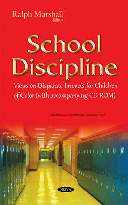 Ralph Marshall - School Discipline: Views on Disparate Impacts for Children of Color - 9781634835282 - V9781634835282