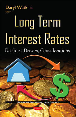 Daryl Watkins - Long Term Interest Rates: Declines, Drivers, Considerations - 9781634837477 - V9781634837477