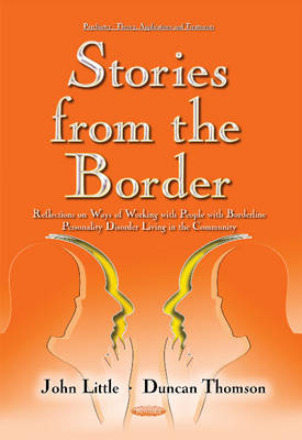 John Little - Stories from the Border: Reflections on Ways of Working With People With Borderline Personality Disorder Living in the Community - 9781634845762 - V9781634845762