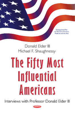 Michael F. Shaughnessy - Fifty Most Influential Americans: Interviews with Professor Donald Elder III - 9781634846189 - V9781634846189