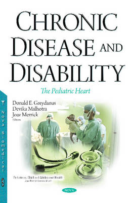 Donald E. Greydanus - Chronic Disease & Disability: The Pediatric Heart - 9781634848282 - V9781634848282