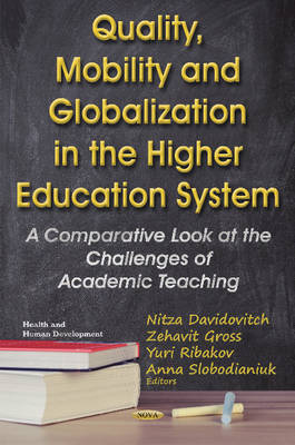 Nitza Davidovitch - Quality, Mobility & Globalization in the Higher Education System: A Comparative Look at the Challenges of Academic Teaching - 9781634849869 - V9781634849869