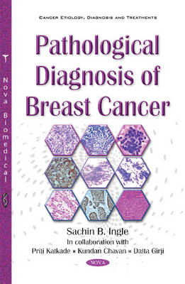 Sachin B. Ingle - Pathological Diagnosis of Breast Cancer - 9781634851718 - V9781634851718