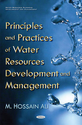 Hossain Ali - Principles & Practices of Water Resources Development & Management - 9781634851756 - V9781634851756