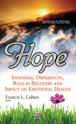 Francisl Cohen - Hope: Individual Differences, Role in Recovery & Impact on Emotional Health - 9781634857031 - V9781634857031