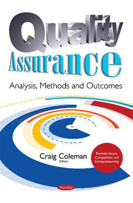 Craig Coleman - Quality Assurance: Analysis, Methods & Outcomes - 9781634857482 - V9781634857482