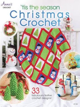 Annie'S Crochet - ´Tis the Season Christmas Crochet: 33 Fabulously Festive Crochet Designs! - 9781640250925 - 9781640250925