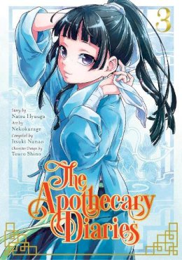 Natsu Hyuuga - The Apothecary Diaries 03 (manga) - 9781646090723 - 9781646090723