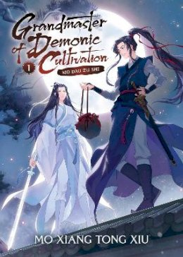 Mo Xiang Tong Xiu - Grandmaster of Demonic Cultivation: Mo DAO Zu Shi (Novel) Vol. 1 - 9781648279195 - 9781648279195