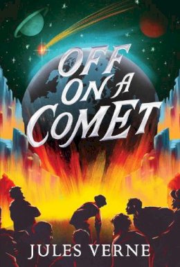 Leo Nickolls Jules Verne - Off on a Comet - 9781665934329 - 9781665934329