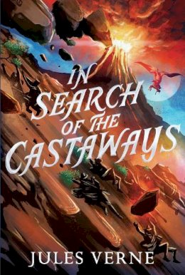 Leo Nickolls Jules Verne - In Search of the Castaways - 9781665934350 - 9781665934350