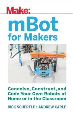 Andrew Carle - mBots for Makers - 9781680452969 - V9781680452969