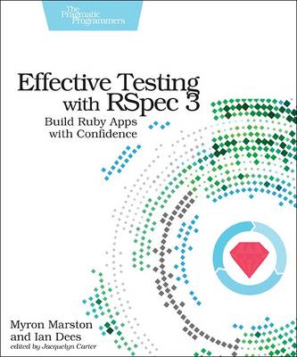 Myron Marston - Effective Testing with RSpec 3 - 9781680501988 - V9781680501988