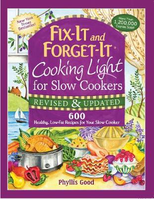 Phyllis Good - Fix-It and Forget-It Cooking Light for Slow Cookers: 600 Healthy, Low-Fat Recipes for Your Slow Cooker - 9781680990744 - V9781680990744