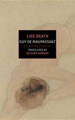 Guy de Maupassant - Like Death - 9781681370323 - V9781681370323