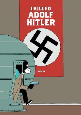 Jason - I Killed Adolf Hitler - 9781683960089 - V9781683960089