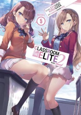 Syougo Kinugasa - Classroom of the Elite: Year 2 (Light Novel) Vol. 5 - 9781685796532 - 9781685796532