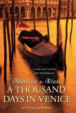 Marlena de Blasi - Thousand Days in Venice - 9781741141351 - V9781844080205