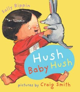 Craig Smith - Hush Baby Hush (A&U Baby Books) - 9781741753875 - V9781741753875