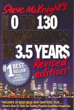 Steve Mcknight - From 0 to 130 Properties in 3.5 Years - 9781742169675 - V9781742169675