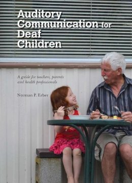 Norman P. Erber - Auditory Communication for Deaf Children - 9781742860206 - V9781742860206