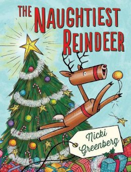 Nicki Greenberg - The Naughtiest Reindeer - 9781743313046 - V9781743313046