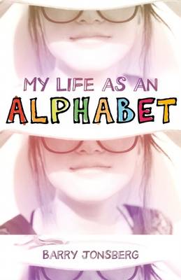 Barry Jonsberg - My Life as an Alphabet - 9781743366837 - V9781743366837