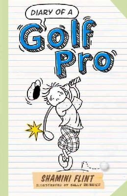 Shamini Flint - Diary of a Golf Pro - 9781760111496 - V9781760111496