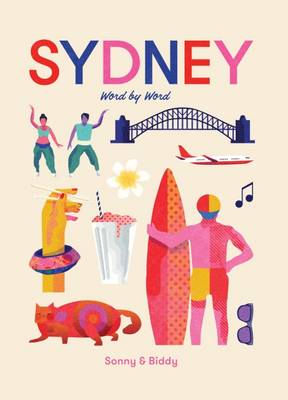 Sonny Day - Sydney Word by Word: Little Hare Books - 9781760125523 - V9781760125523