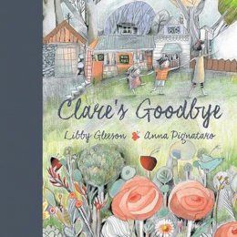 Libby Gleeson - Clare´s Goodbye - 9781760127527 - V9781760127527