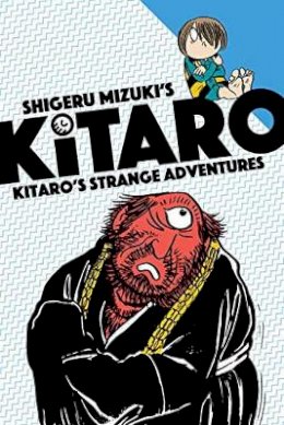 Shigeru Mizuki - Kitaro´s Strange Adventures - 9781770462861 - V9781770462861