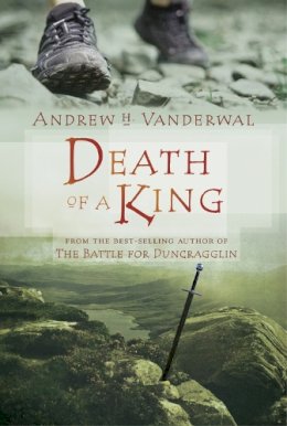 Andrew H. Vanderwal - Death of a King - 9781770493988 - V9781770493988