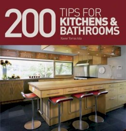 Xavier Torras Isla - 200 Tips for Kitchens and Bathrooms - 9781770850897 - V9781770850897