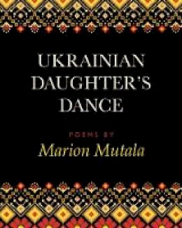 Marion Mutala - Ukrainian Daughter´s Dance - 9781771333337 - V9781771333337