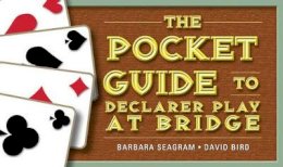 Barbara Seagram - The Pocket Guide to Declarer Play at Bridge - 9781771400022 - V9781771400022