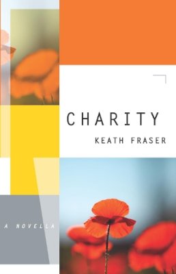 Keath Fraser - Charity - 9781771963800 - 9781771963800