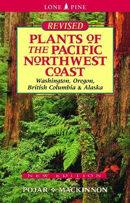 Jim Pojar - Plants of the Pacific Northwest Coast: Washington, Oregon, British Columbia and Alaska - 9781772130089 - V9781772130089