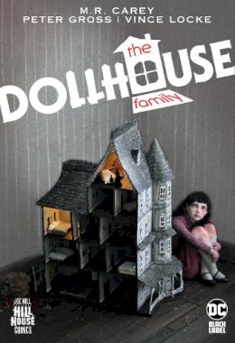 Mike Carey - Dollhouse Family - 9781779504647 - 9781779504647