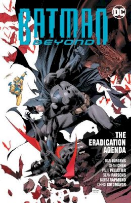 Dan Jurgens - Batman Beyond Vol. 8: The Eradication Agenda - 9781779505736 - 9781779505736