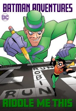 Scott Peterson - Batman Adventures: Riddle Me This! - 9781779509369 - 9781779509369