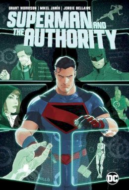  Grant Morrison - Superman & The Authority - 9781779513618 - 9781779513618